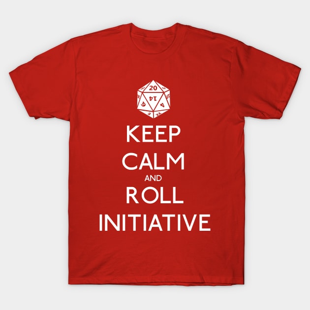 Keep Calm and Roll Initiative T-Shirt by NevermoreShirts